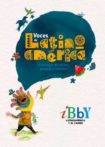 Portada de la antología Voces de Latinoamérica, con un personaje de colores y aves sobre una mancha azul